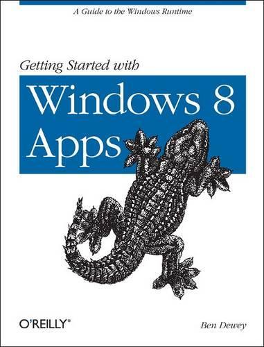 [object Object] «Getting Started with Metro Apps: A Guide to the Windows Runtime», автор Бен Дьюї - фото №1