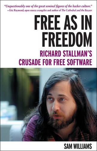 Паперова книга «Free as in Freedom: Richard Stallman and the Free», автор Сем Вільямс - фото №1