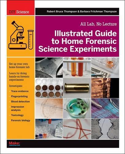 [object Object] «Illustrated Guide to Home Forensic Science Experiments», автор Роберт Томпсон - фото №1