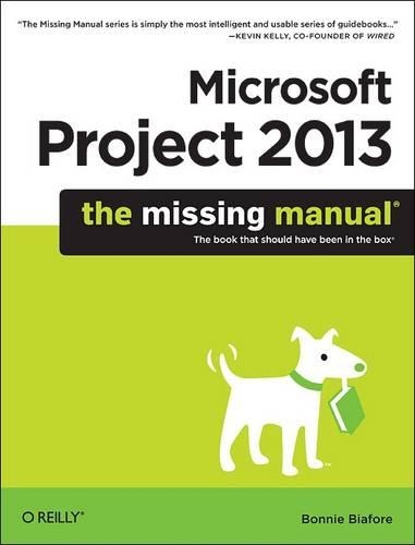 [object Object] «Microsoft Project 2013: The Missing Manual», автор Бонні Біафор - фото №1