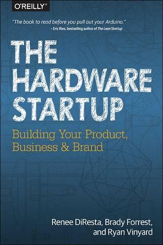 Паперова книга «Hardware Startup: Building Your Product, Business, and Brand», автор Рене Діреста - фото №1