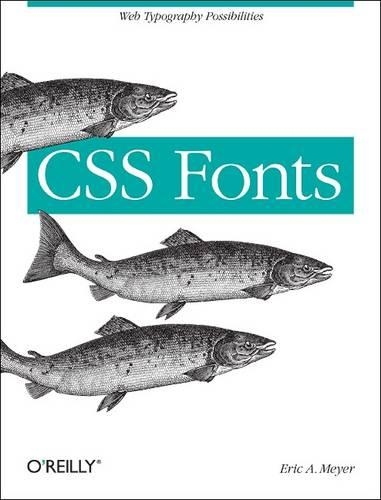 [object Object] «CSS Fonts», автор Ерик А. Мейер - фото №1
