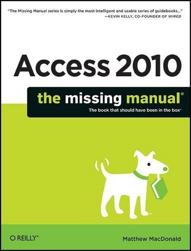 [object Object] «Access 2010: The Missing Manual: The Book That Should Have Been in the Box», автор Метью Макдональд - фото №1