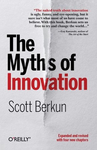 Бумажная книга «The Myths of Innovation», автор Скотт Беркун - фото №1