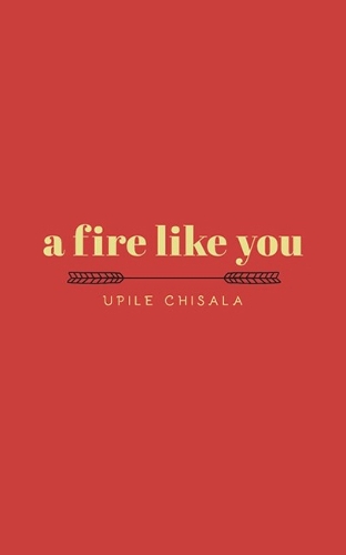 Бумажная книга «a fire like you», автор Упиле Чисала - фото №1