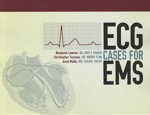 Бумажная книга «ECG Cases For EMS», авторов Амаль Матту, Кристофер Тузо - фото №1