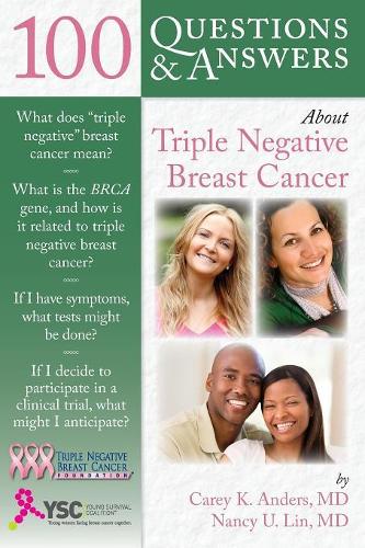 Бумажная книга «100 Questions  &  Answers About Triple Negative Breast Cancer», автор Кэри К. Андерс - фото №1