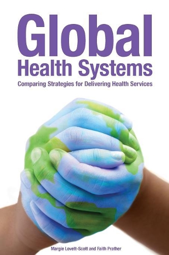 Бумажная книга «Global Health Systems», автор Марджи Ловетт-Скотт - фото №1