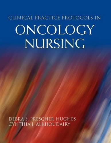 Бумажная книга «Clinical Practice Protocols in Oncology Nursing», авторов Синтия Дж. Алхудейри, Дебра С. Прешер-Хьюз - фото №1