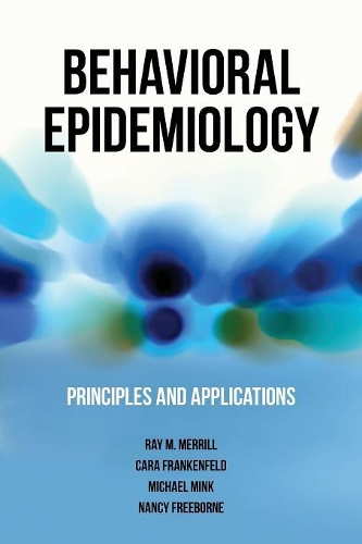 Паперова книга «Behavioral Epidemiology», авторів Майкл Д. Мінк, Ненсі Фріборн, Рей М. Меррілл - фото №1