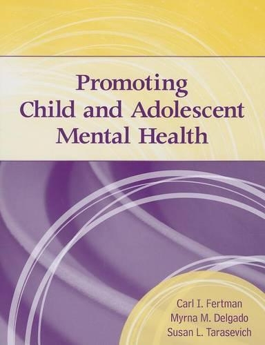 Бумажная книга «Promoting Child And Adolescent Mental Health», авторов Карл И. Фертман, Мирна М. Дельгадо, Сьюзен Л. Тарасевич - фото №1