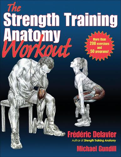 Паперова книга «The Strength Training Anatomy Workout», авторів Фредерік Делавьє, Майкл Гунділл - фото №1