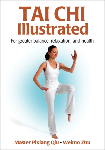Паперова книга «Tai Chi Illustrated», авторів Піксіанг Цю, Веймо Чжу - фото №1