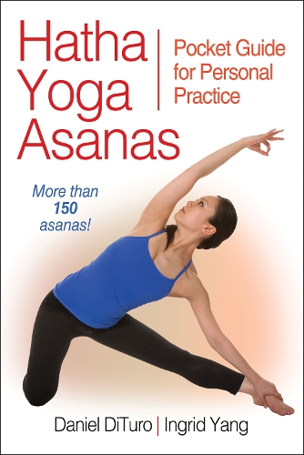 Бумажная книга «Hatha Yoga Asanas: Pocket Guide for Personal Practice», авторов Дэниел ДиТуро, Ингрид Янг - фото №1