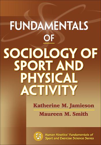 Бумажная книга «Fundamentals of Sociology of Sport and Physical Activity», авторов Кэтрин М. Джеймисон, Морин М. Смит - фото №1