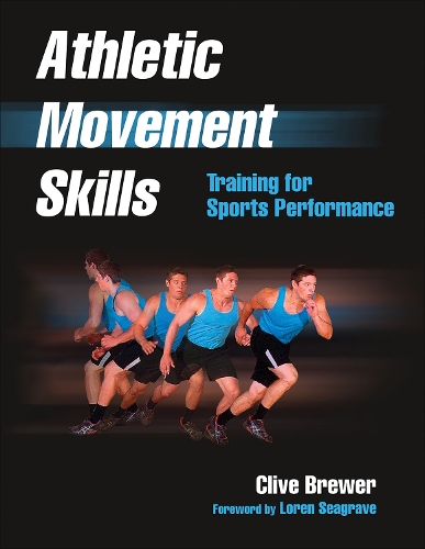 Паперова книга «Athletic Movement Skills: Training for Sports Performance», автор Клайв Брюер - фото №1