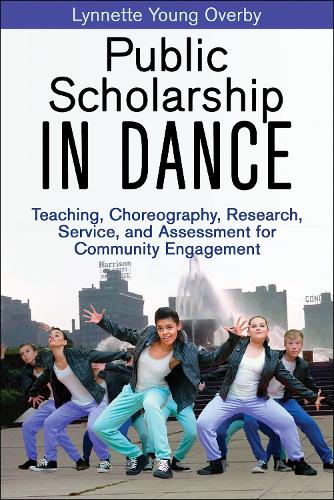 Бумажная книга «Public Scholarship in Dance: Teaching, Choreography, Research, Service, and Assessment for Community Engagement», автор Линнетт Янг Оверби - фото №1
