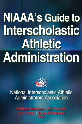 Бумажная книга «NIAAA's Guide to Interscholastic Athletic Administration», автор Национальная ассоциация администраторов межшкольной атлетики - фото №1