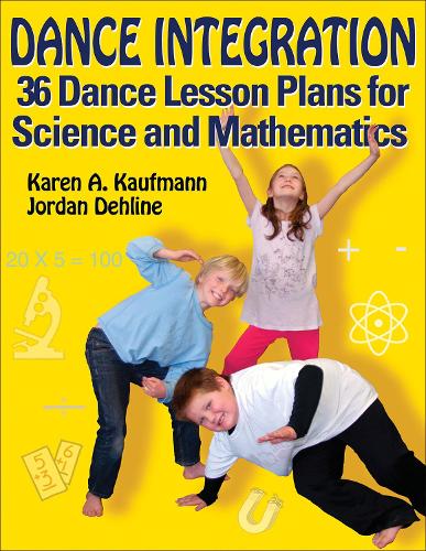 Паперова книга «Dance Integration: 36 Dance Lesson Plans for Science and Mathematics», авторів Джордан Дехлайн, Карен А. Кауфманн - фото №1