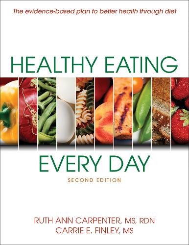 Бумажная книга «Healthy Eating Every Day», авторов Кэрри Э. Финли, Рут Энн Карпентер - фото №1