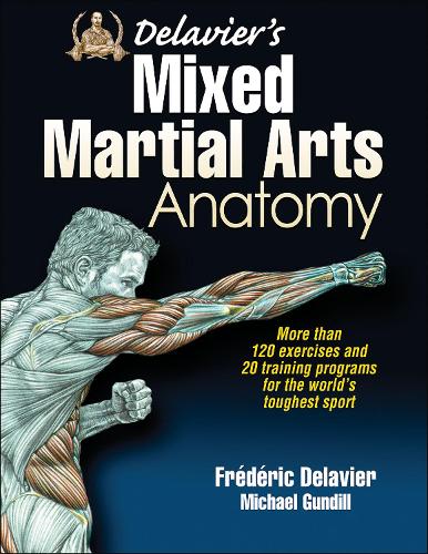 Бумажная книга «Delavier's Mixed Martial Arts Anatomy», авторов Фредерик Делавье, Майкл Гундилл - фото №1