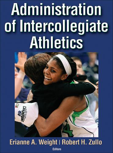 Бумажная книга «Administration of Intercollegiate Athletics», авторов Эриан Вайт, Роберт Зулло - фото №1