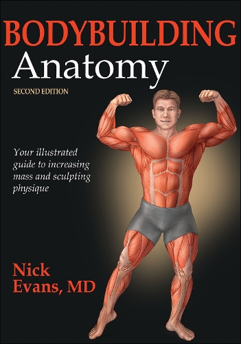 Бумажная книга «Bodybuilding Anatomy», автор Ник Эванс - фото №1
