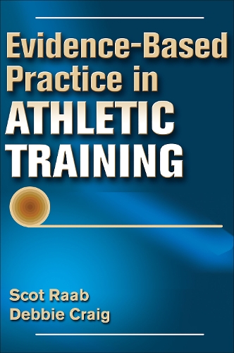 Бумажная книга «Evidence-Based Practice in Athletic Training», авторов Дебби Крейг, Скот Рааб - фото №1