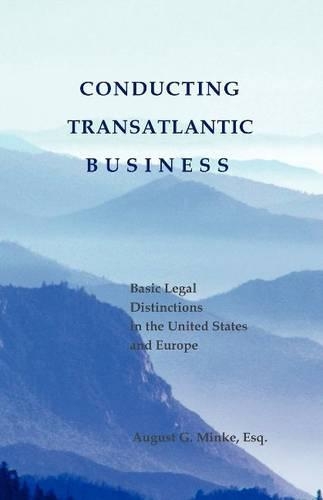Паперова книга «Conducting Transatlantic Business: Basic Legal Distinctions in the United States & Europe», автор Август Г. Мінке - фото №1