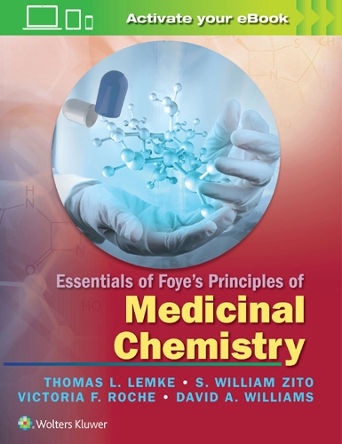 Бумажная книга «Essentials of Foye's Principles of Medicinal Chemistry», авторов Дэвид А. Уильямс, С. Уильям Зито, Томас Л. Лемке, Виктория Ф. Рош - фото №1