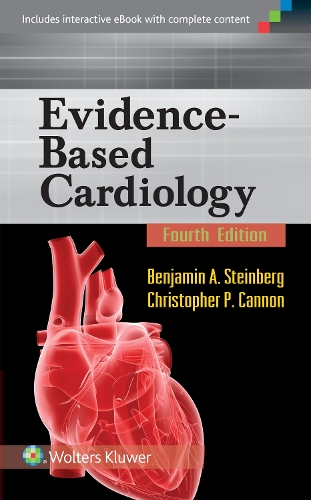 Бумажная книга «Evidence-Based Cardiology», авторов Бенджамин А. Стейнберг, Кристофер П. Кэннон - фото №1