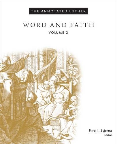 Бумажная книга «The Annotated Luther, Volume 2: Word and Faith», автор Кирси И. Стьерна - фото №1
