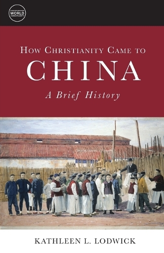 Бумажная книга «How Christianity Came to China: A Brief History», автор Кэтлин Л. Лодвик - фото №1