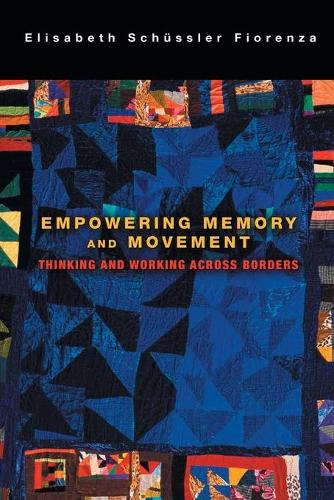 Бумажная книга «Empowering Memory and Movement: Thinking and Working across Borders», автор Элизабет Шюсслер Фиоренца - фото №1