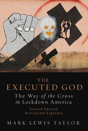 Бумажная книга «The Executed God: The Way of the Cross in Lockdown America, Second Edition», автор Марк Льюис Тейлор - фото №1