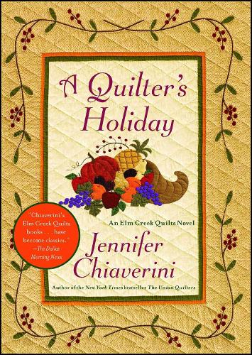 Бумажная книга «A Quilter's Holiday: An Elm Creek Quilts Novel», автор Дженнифер Чиаверини - фото №1