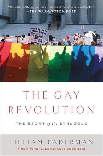 Бумажная книга «The Gay Revolution: The Story of the Struggle», автор Лилиан Фадерман - фото №1