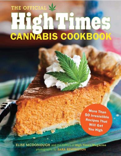 Бумажная книга «Official High Times Cannabis Cookbook», автор Редакторы "High Times" - фото №1