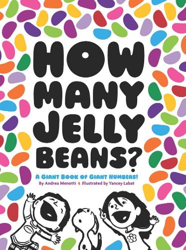Паперова книга «How Many Jelly Beans?: A Giant Book of Giant Numbers», автор Андреа Менотті - фото №1