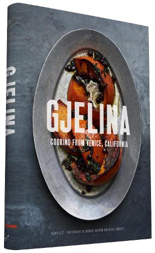Паперова книга «Gjelina: California Cooking from Venice Beach», автор Тревіс Летт - фото №1