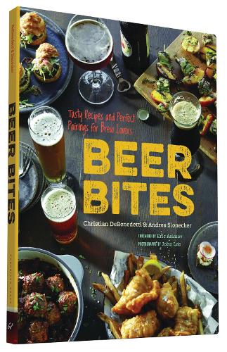 Паперова книга «Beer Bites: Tasty Recipes and Perfect Pairings for Brew Lovers», авторів Андреа Слонекер, Крістіан ДеБенедетті - фото №1