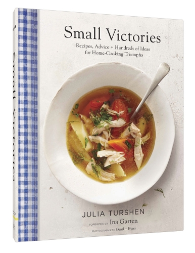 Бумажная книга «Small Victories: Recipes, Advice + Hundreds of Ideas for Home Cooking Triumphs», автор Джулия Туршен - фото №1
