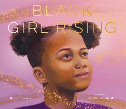 Бумажная книга «Black Girl Rising», автор Бринн Барнс - фото №1