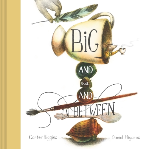 Паперова книга «Big and Small and In-Between», автор Картер Хіггінс - фото №1