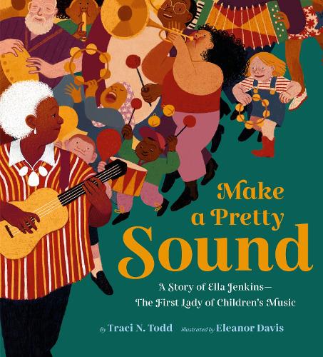 Бумажная книга «Make a Pretty Sound: A Story of Ella Jenkins—The First Lady of Children's Music», автор Трейси Н. Тодд - фото №1