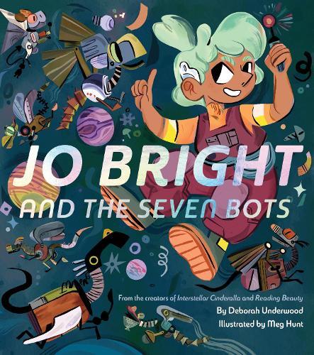 Бумажная книга «Jo Bright and the Seven Bots», автор Дебора Андервуд - фото №1
