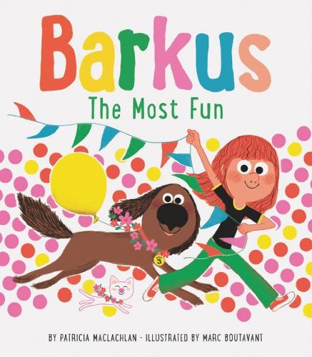 Бумажная книга «Barkus: The Most Fun: Book 3», автор Патриция Маклахлан - фото №1