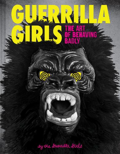 Паперова книга «Guerrilla Girls», автор Guerrilla Girls - фото №1