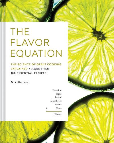 Бумажная книга «The Flavor Equation: The Science of Great Cooking Explained + More Than 100 Essential Recipes», автор Ник Шарма - фото №1