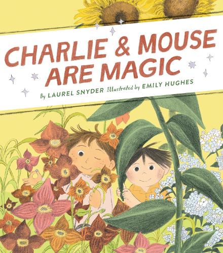 Бумажная книга «Charlie & Mouse Are Magic: Book 6», автор Лорел Снайдер - фото №1